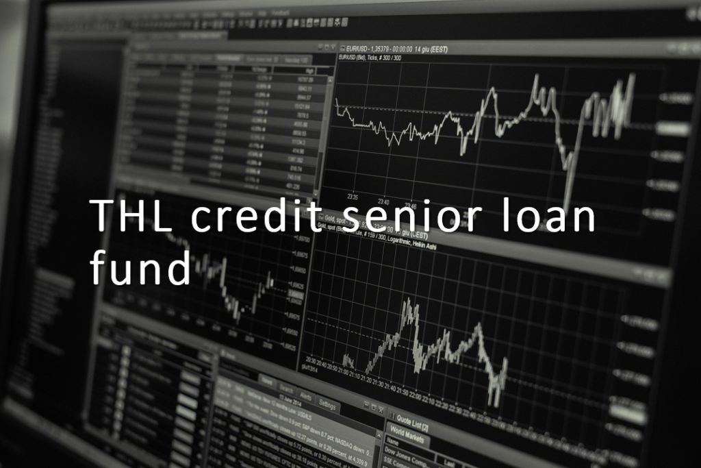 THL Credit Senior Loan Fund