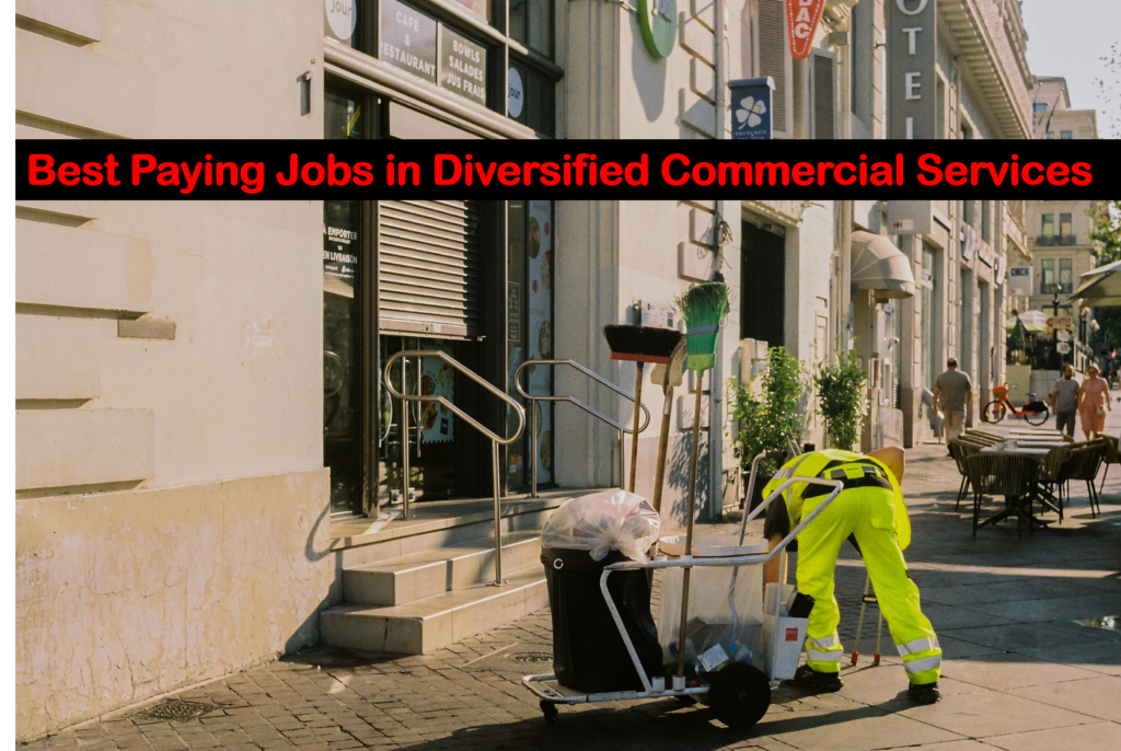 best paying jobs in diversified commercial services