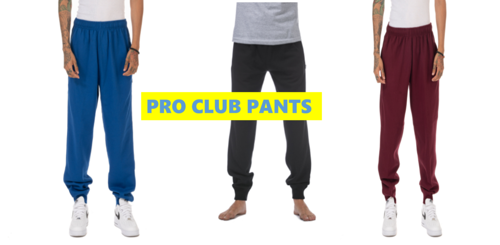 pro club pants